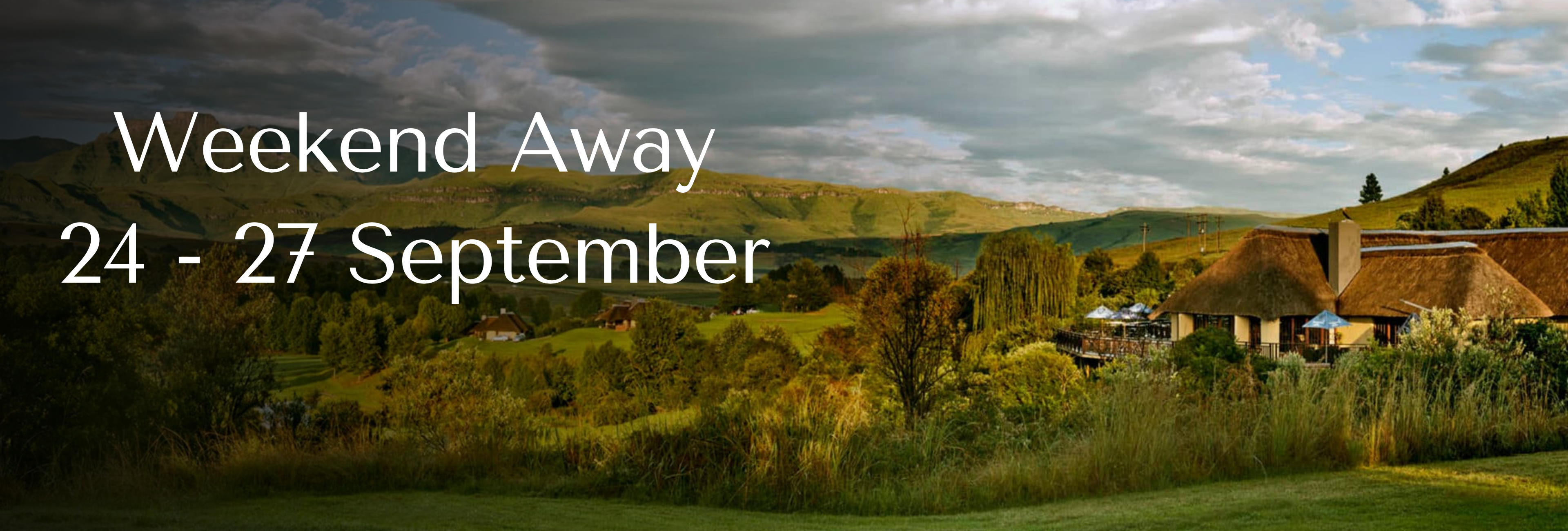 Weekend Away — 24 to 27 September 2026