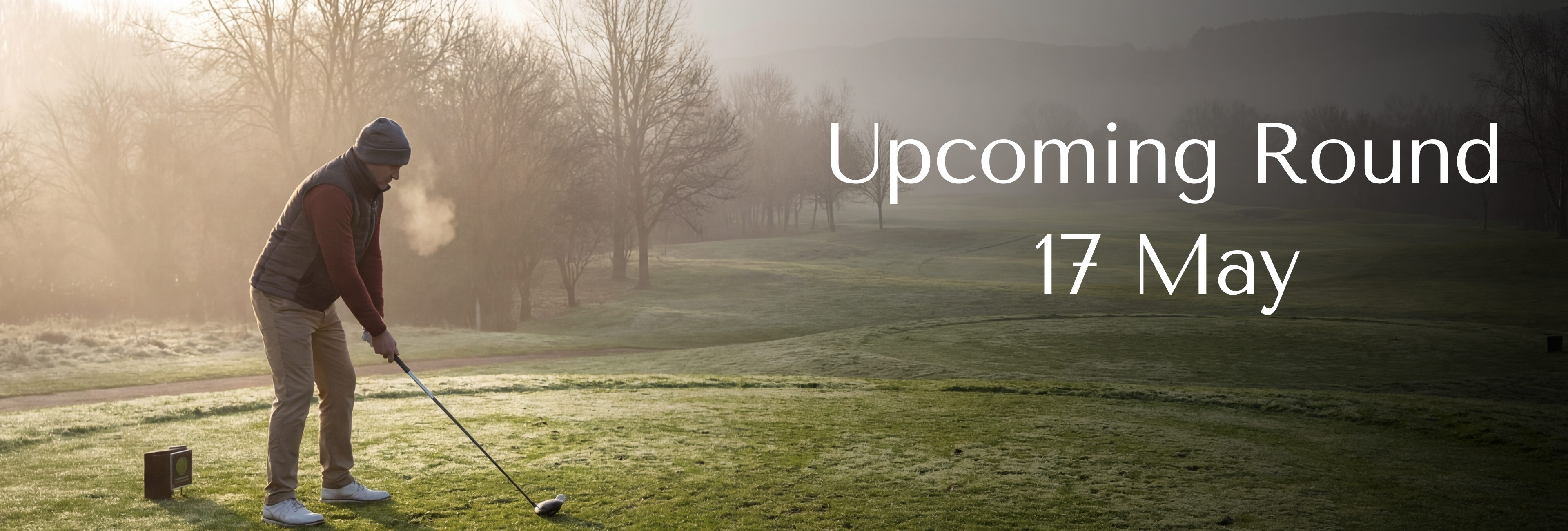 Upcoming Round — 17 May
