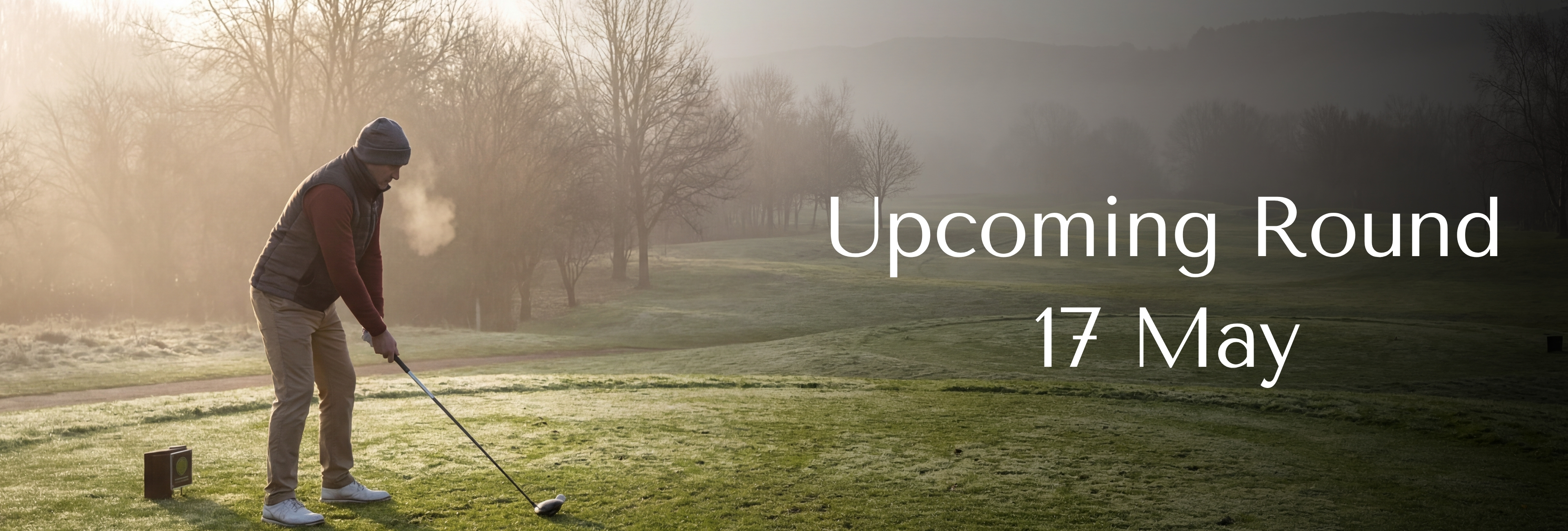 Upcoming Round — 17 May